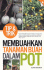 Tip & Trik Membuahkan Tanaman Buah Dalam Pot
